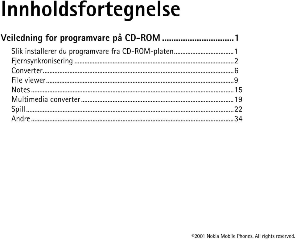 CD-ROM-platen...1 Fjernsynkronisering.