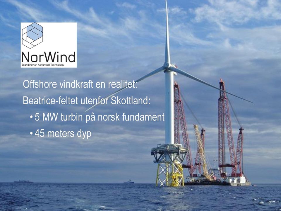 utenfor Skottland: 5 MW