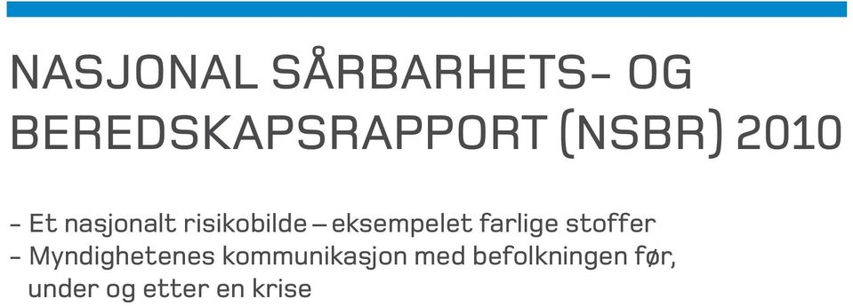 eksempelet farlige stoffer - Myndighetenes