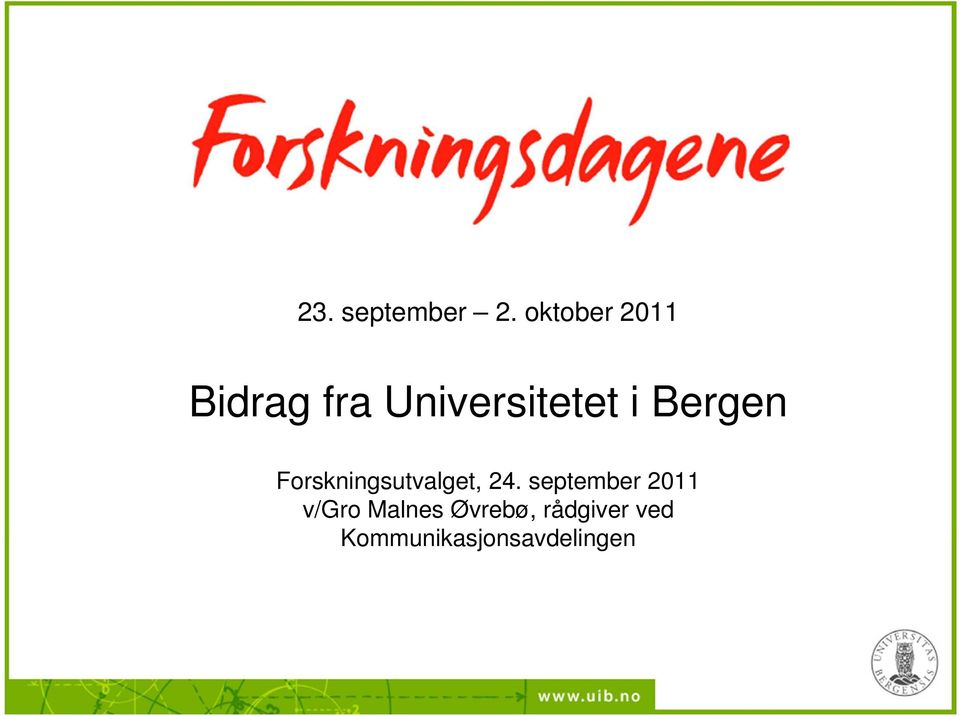 Bergen Forskningsutvalget, 24.