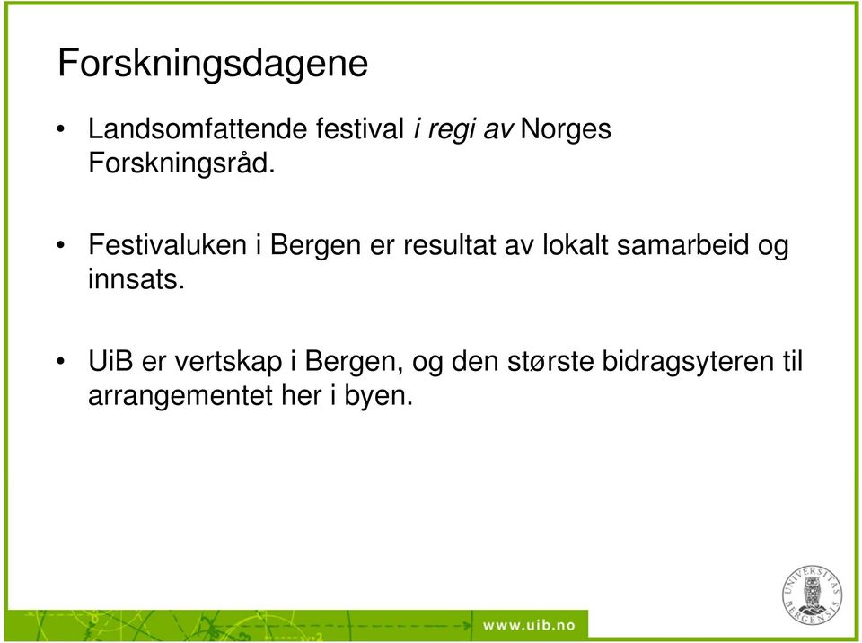 Festivaluken i Bergen er resultat av lokalt samarbeid