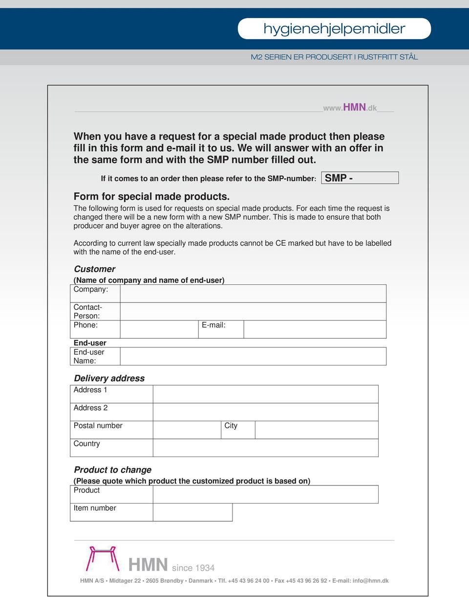 For each time the request is changed there will be a new form with a new SMP number. This is made to ensure that both producer and buyer agree on the alterations.