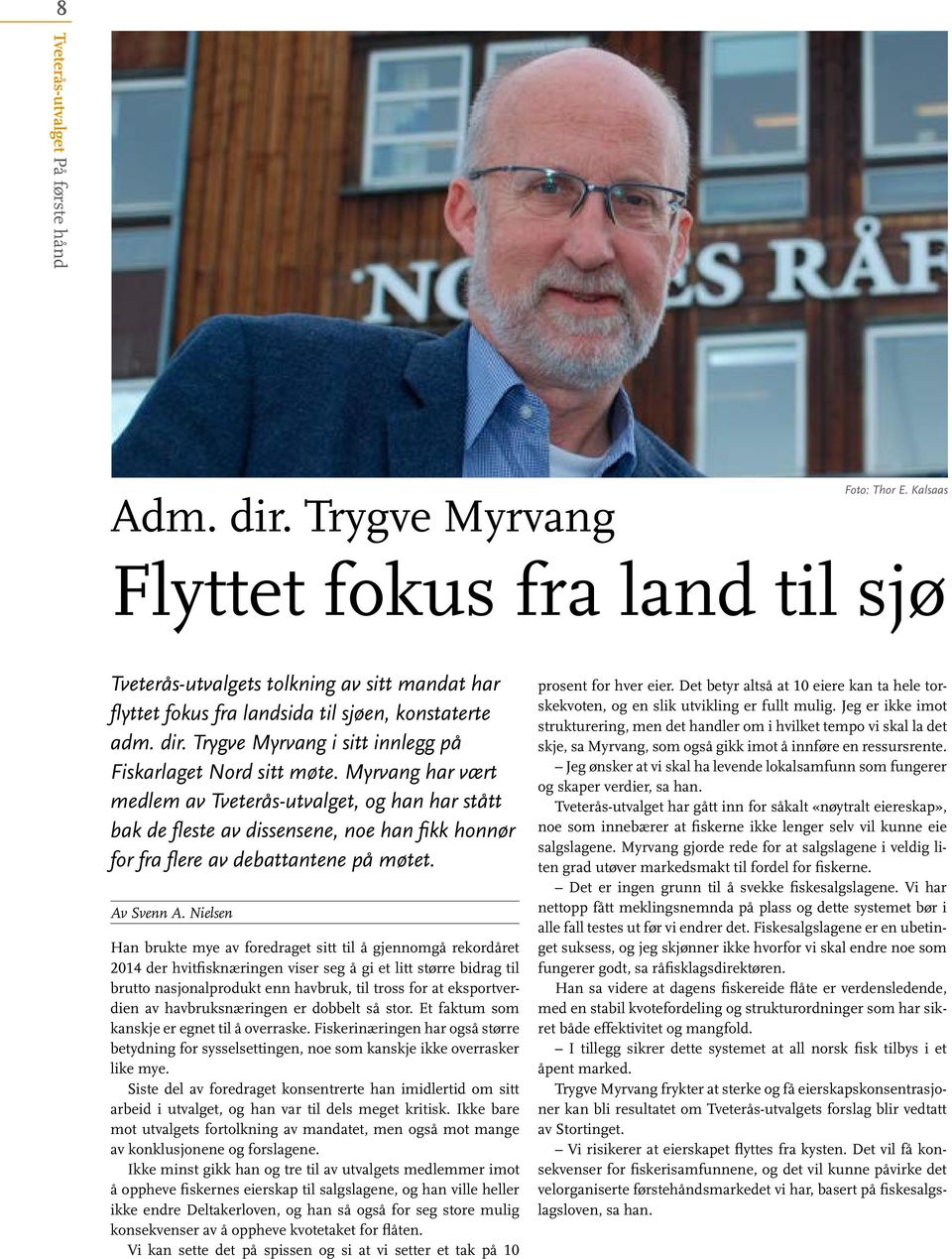 Trygve Myrvang i sitt innlegg på Fiskar laget Nord sitt møte.