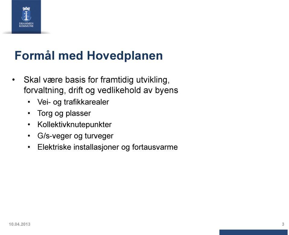 og trafikkarealer Torg og plasser Kollektivknutepunkter