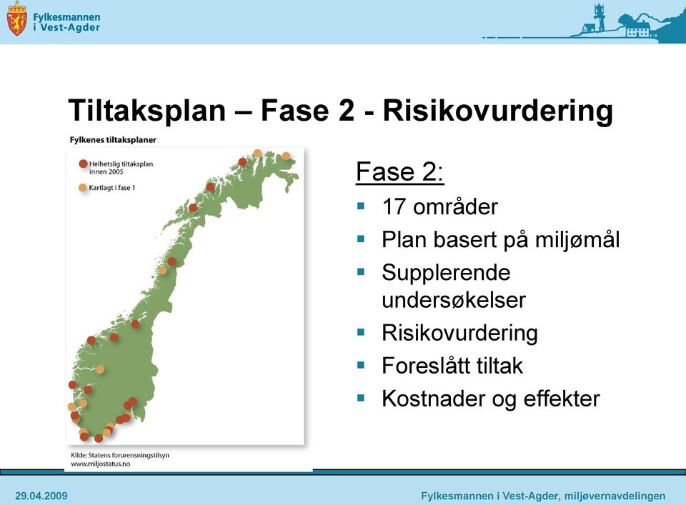 miljømål Supplerende undersøkelser