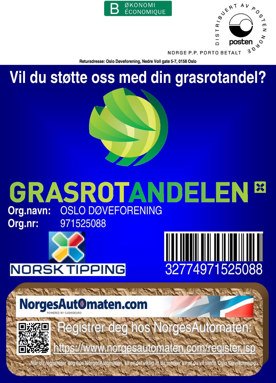 nr: 971525088 32774971525088 Registrer deg hos NorgesAutomaten: https://www.