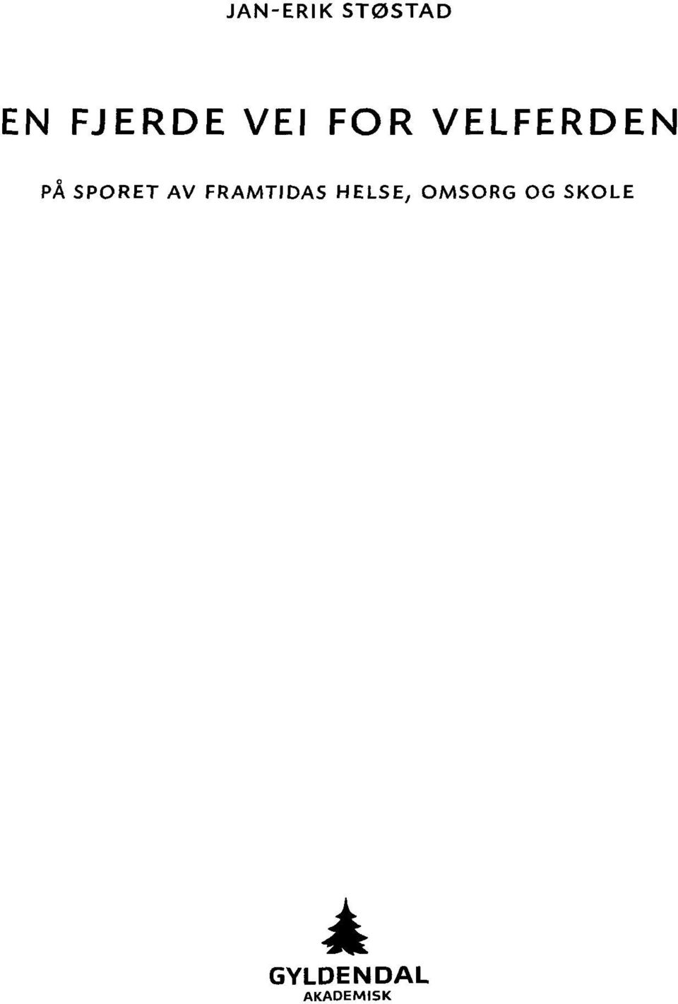 AV FRAMTIDAS HELSE, OMSORG