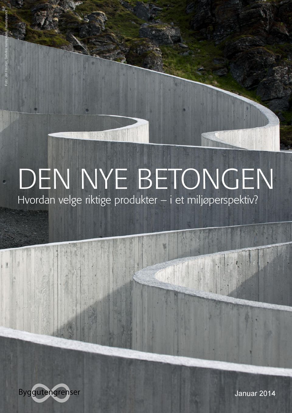 BETONGEN Hvordan velge riktige