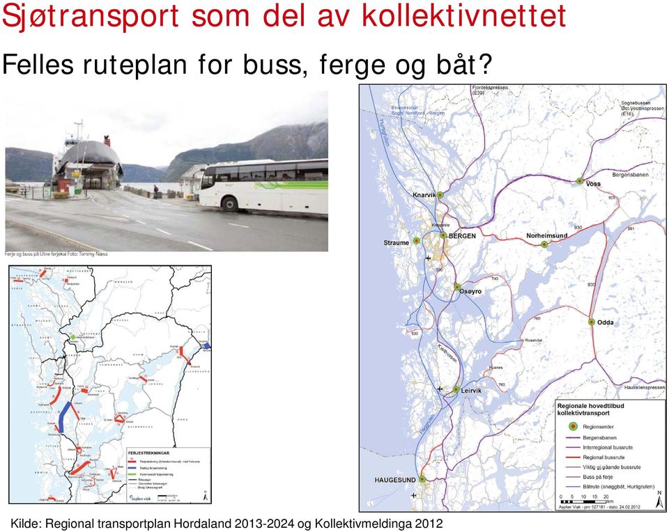 buss, ferge og båt?