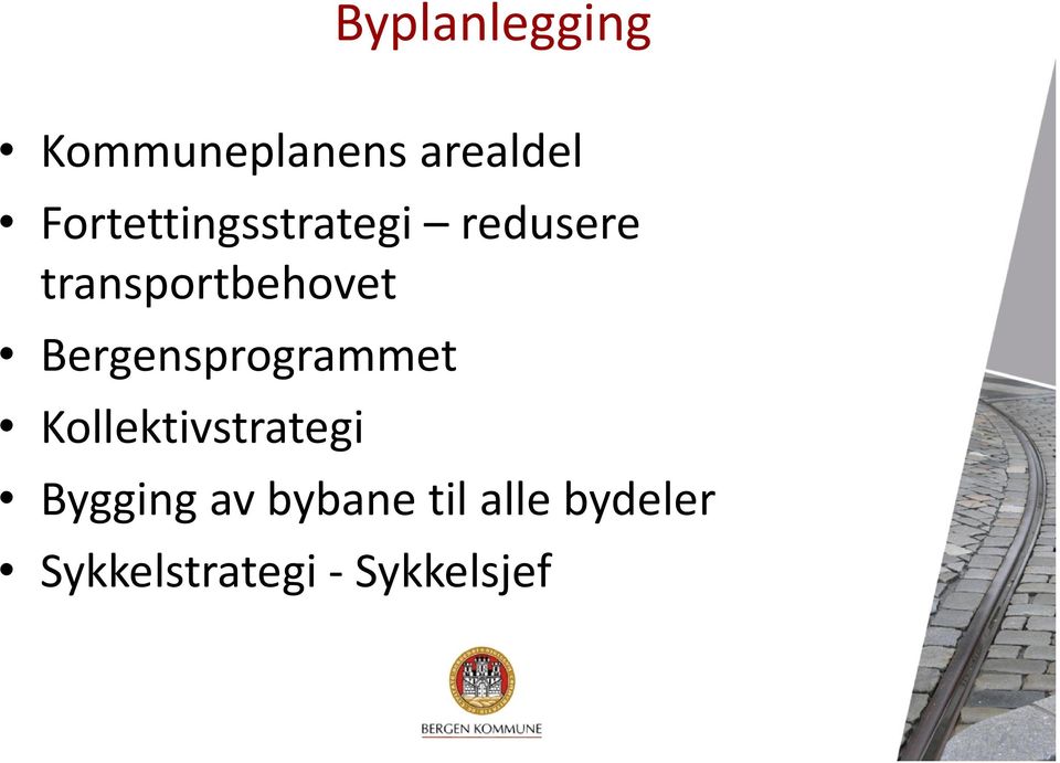 Bergensprogrammet Kollektivstrategi Bygging