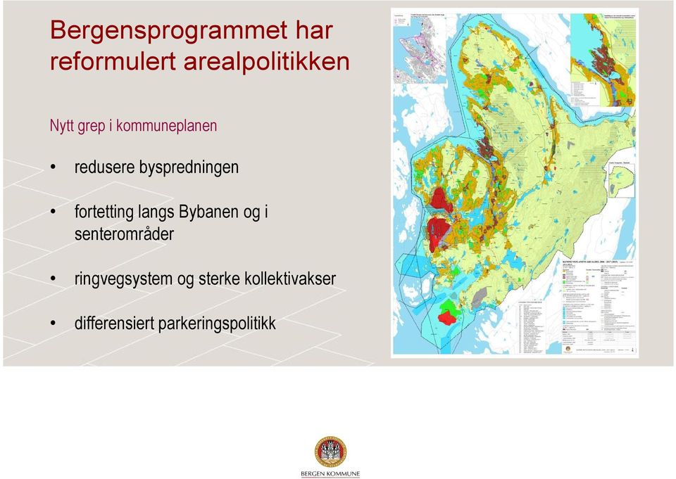 fortetting langs Bybanen og i senterområder