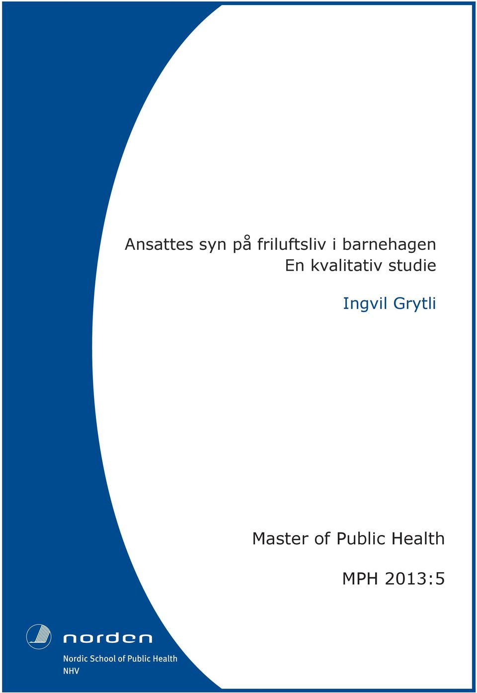 studie Ingvil Grytli Master