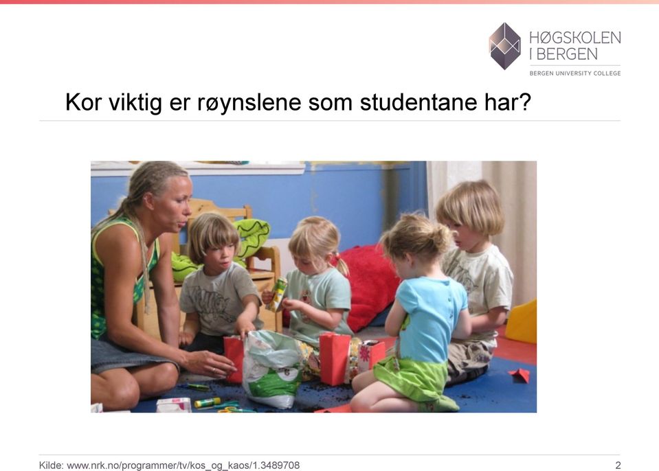 Kilde: www.nrk.