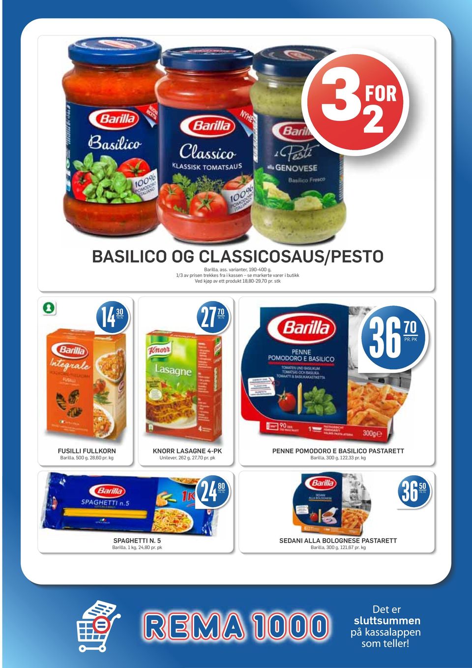 18,80-29,70 pr. stk 14 30 27 70 36 70 FUSILLI FULLKORN Barilla, 500 g, 28,60 pr.