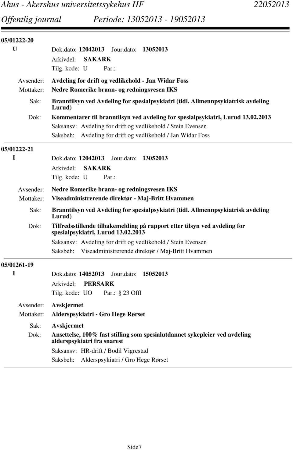 Allmennpsykiatrisk avdeling Lurud) Kommentarer til branntilsyn ved avdeling for spesialpsykiatri, Lurud 13.02.