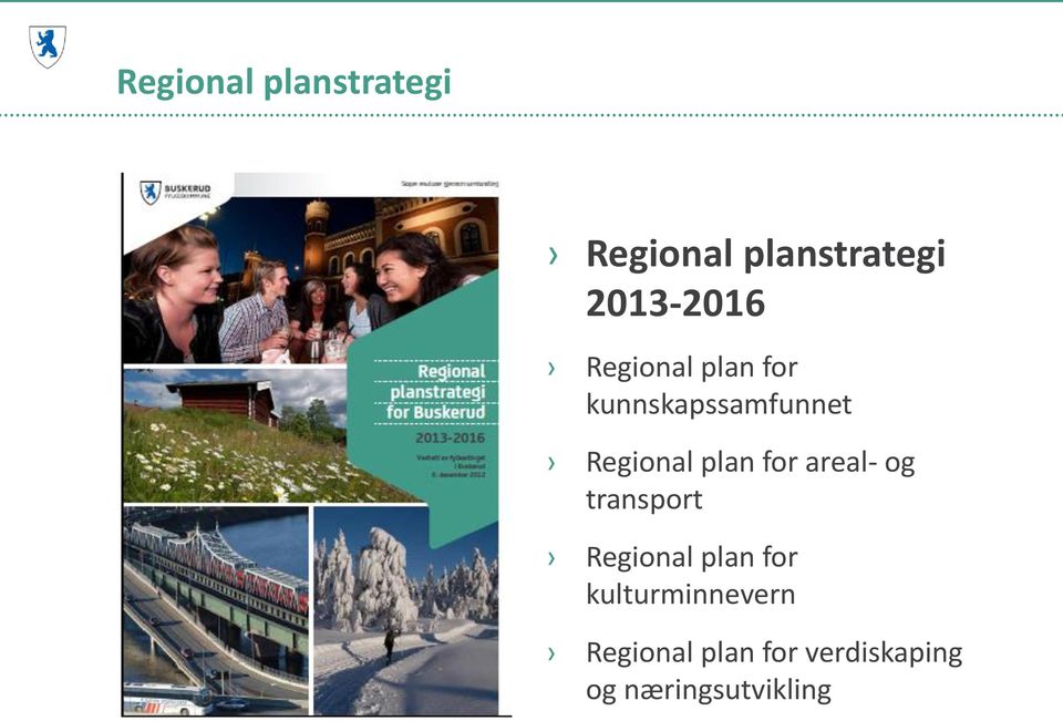 for areal- og transport Regional plan for
