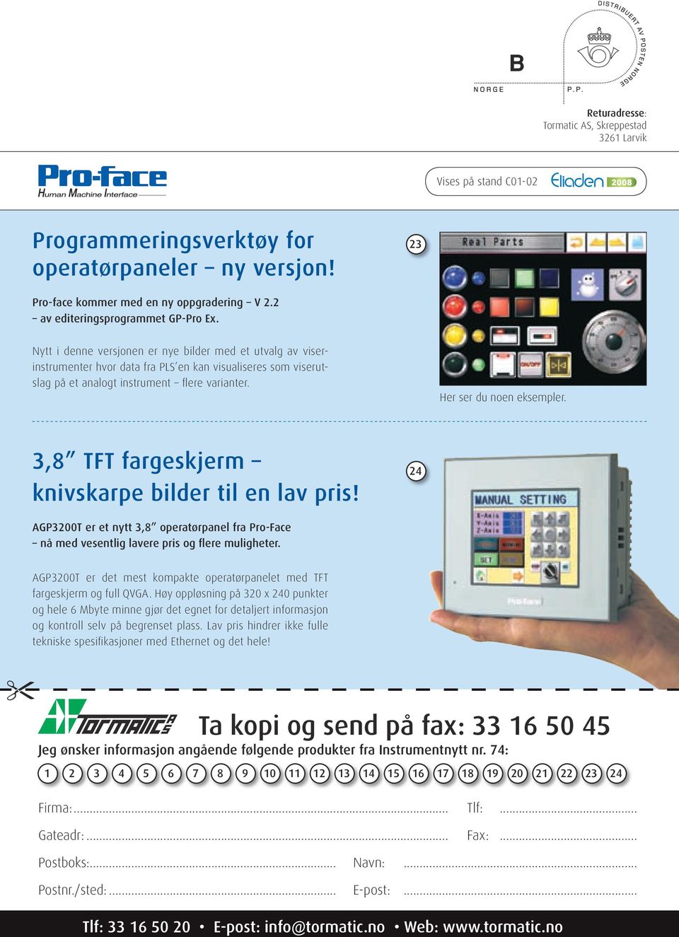 Nytt i denne versjonen er nye bilder med et utvalg av viserinstrumenter hvor data fra PLS en kan visualiseres som viserutslag på et analogt instrument flere varianter. Her ser du noen eksempler.