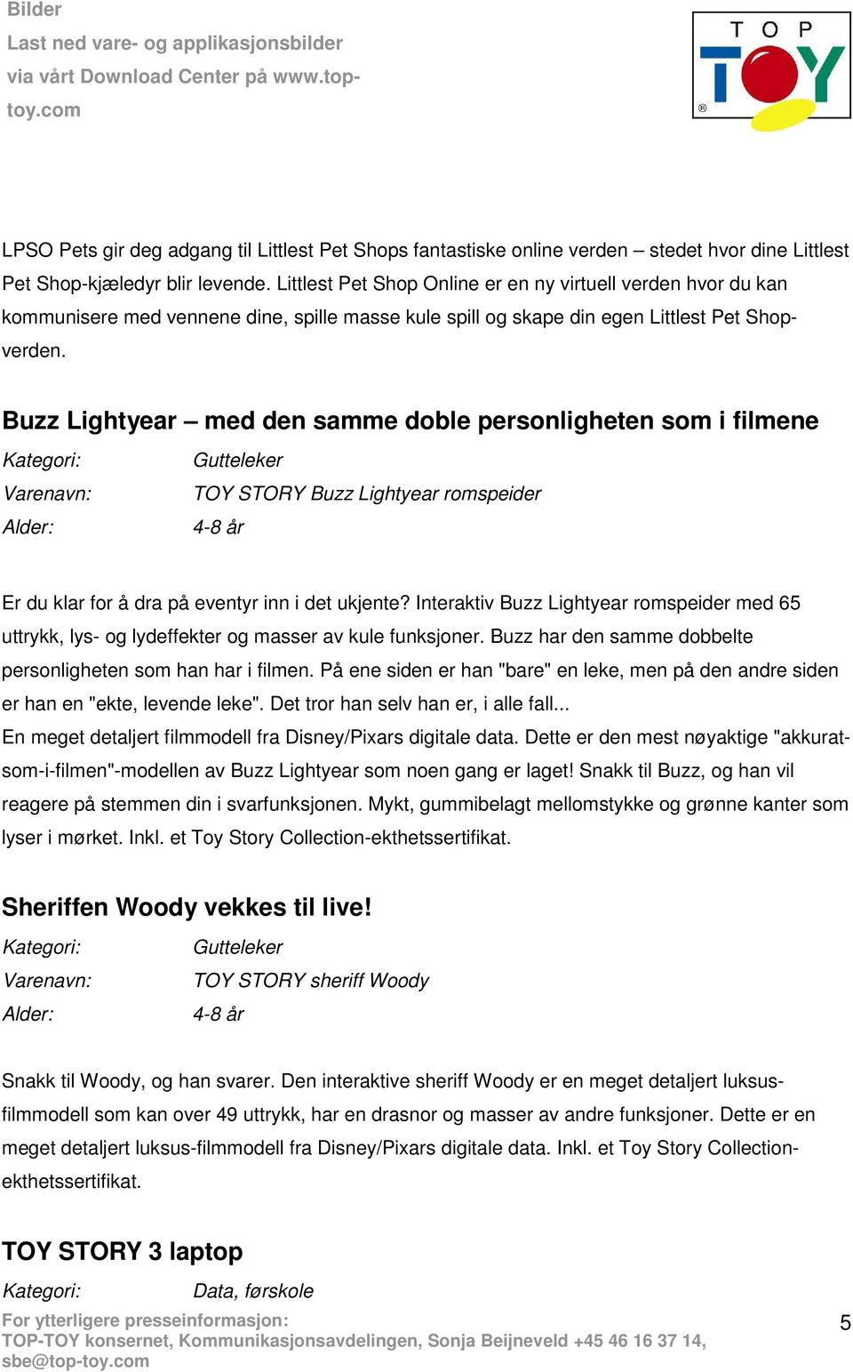 Buzz Lightyear med den samme doble personligheten som i filmene Gutteleker TOY STORY Buzz Lightyear romspeider 4-8 år Er du klar for å dra på eventyr inn i det ukjente?