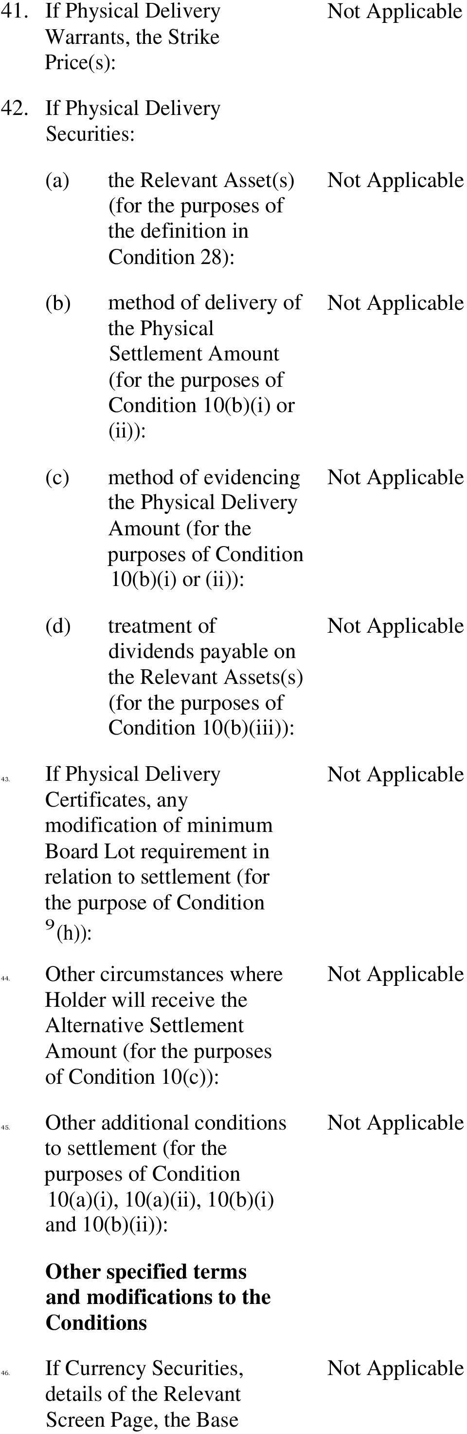 Condition 10(b)(i) or (ii)): method of evidencing the Physical Delivery Amount (for the purposes of Condition 10(b)(i) or (ii)): treatment of dividends payable on the Relevant Assets(s) (for the