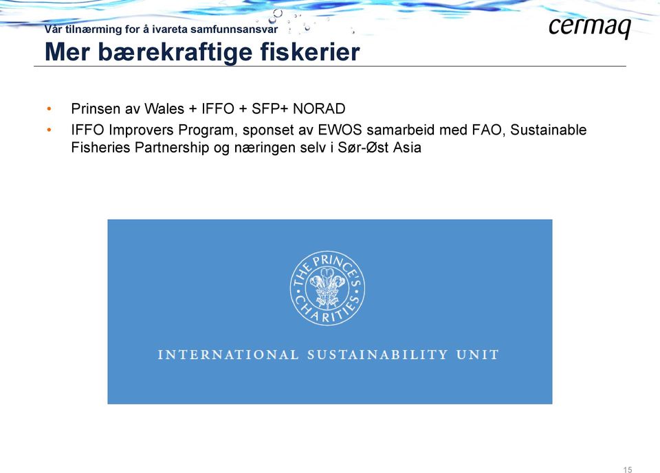 NORAD IFFO Improvers Program, sponset av EWOS samarbeid