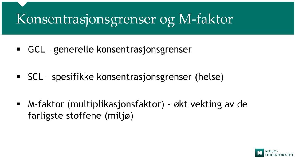 konsentrasjonsgrenser (helse) M-faktor