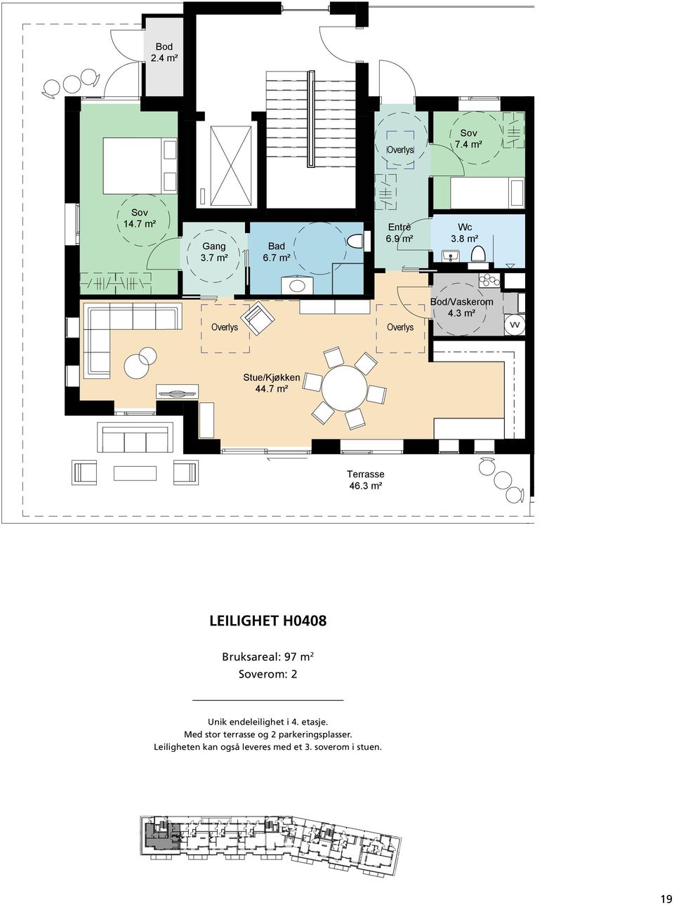 H 0408: BRA 97 m2 P-rom 92 m2 Unik endeleilighet i 4. etasje. Med stor terrasse og 2 parkeringsplasser. 46.