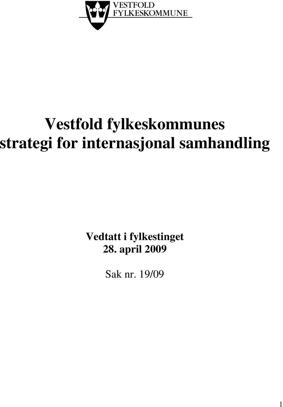 samhandling Vedtatt i