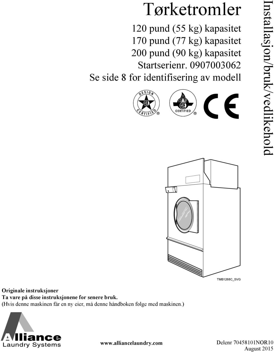 0907003062 Se side 8 for identifisering av modell Installasjon/bruk/vedlikehold TMB1268C_SVG