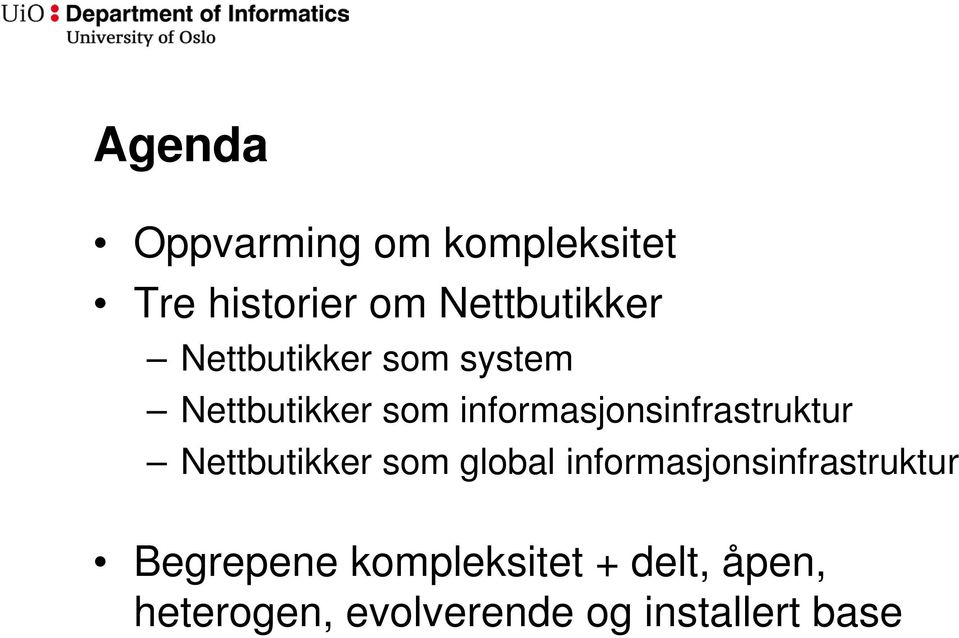 informasjonsinfrastruktur Nettbutikker som global