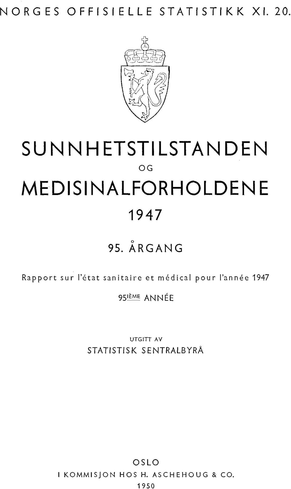 ÅRGANG Rapport sur l'état sanitaire et médical pour