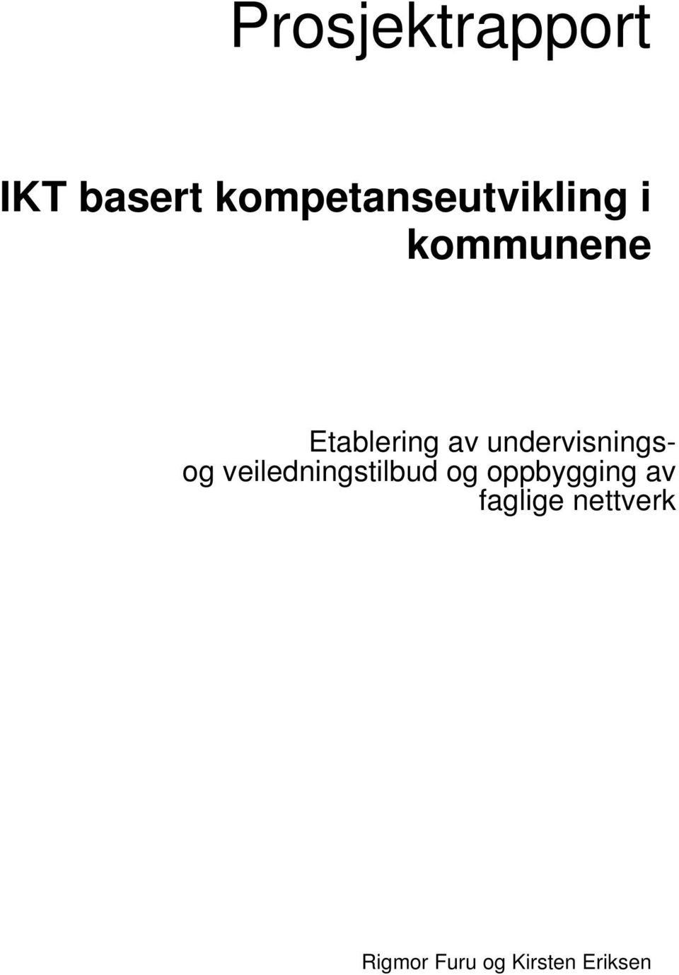 av undervisningsog veiledningstilbud og