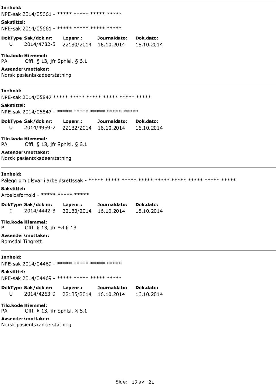 arbeidsrettssak - Arbeidsforhold - 2014/4442-3 22133/2014 Romsdal Tingrett