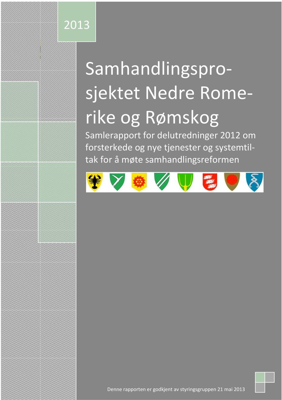 nye tjenester og systemtiltak for å møte