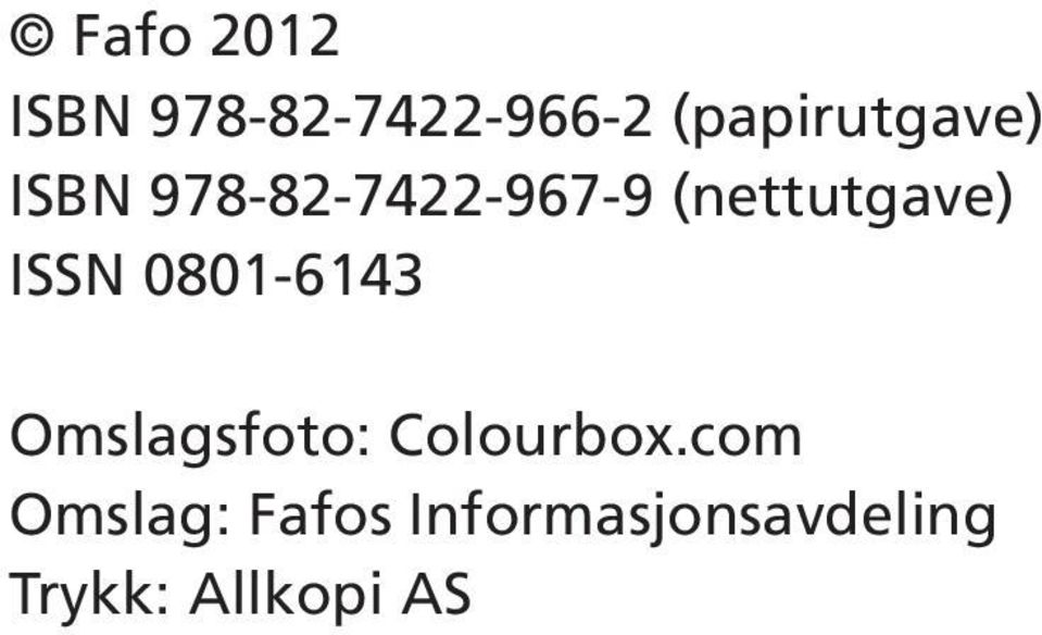 (nettutgave) ISSN 0801-6143 Omslagsfoto: