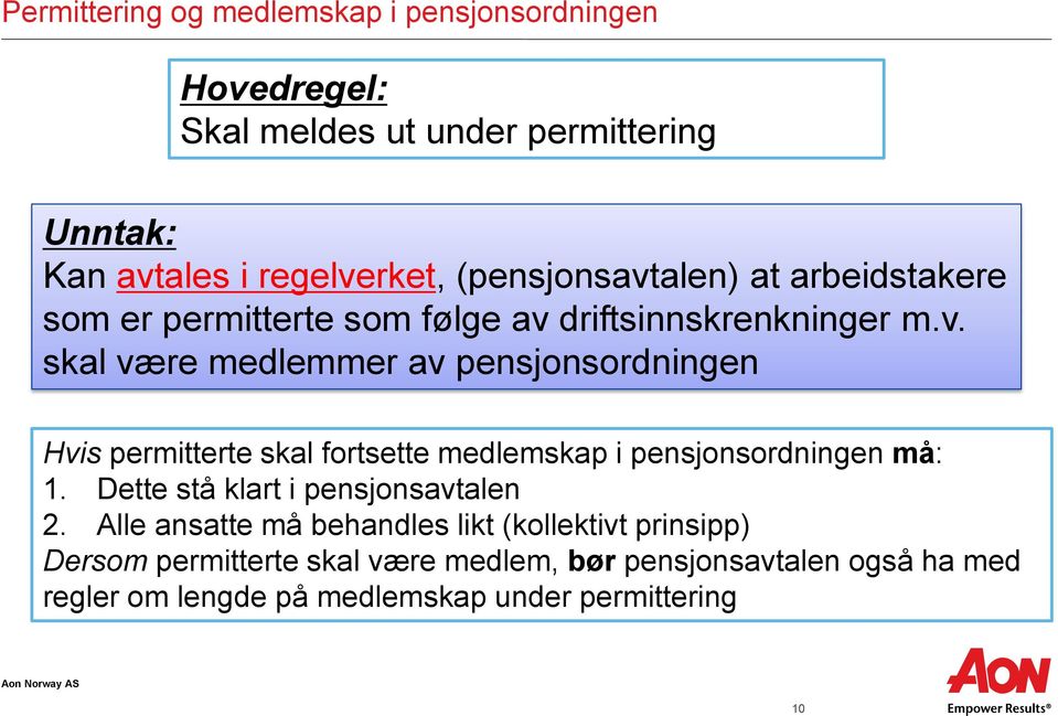 Dette stå klart i pensjonsavtalen 2.