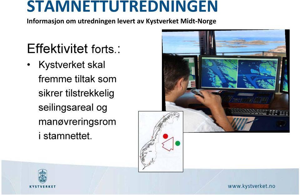 : Kystverket skal fremme tiltak som sikrer