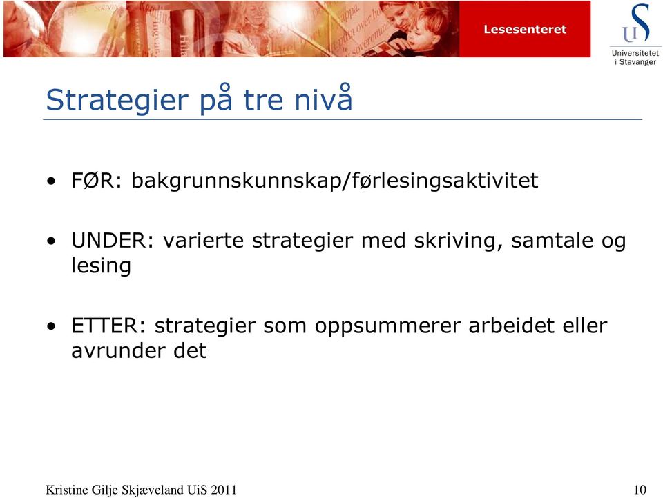 strategier med skriving, samtale og lesing ETTER: