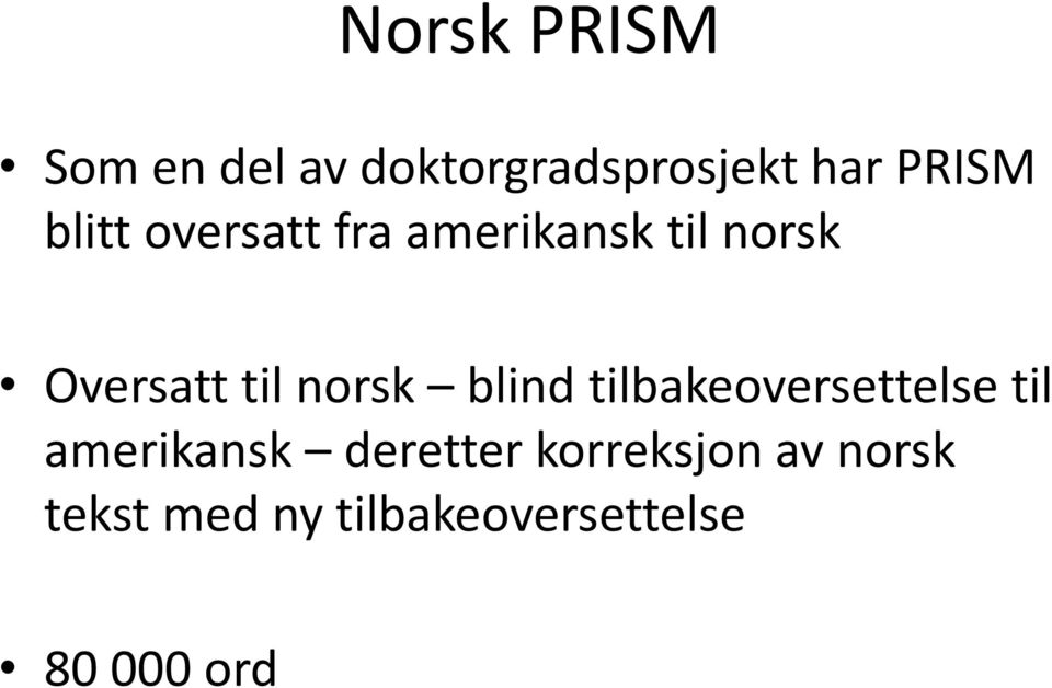 norsk blind tilbakeoversettelse til amerikansk deretter