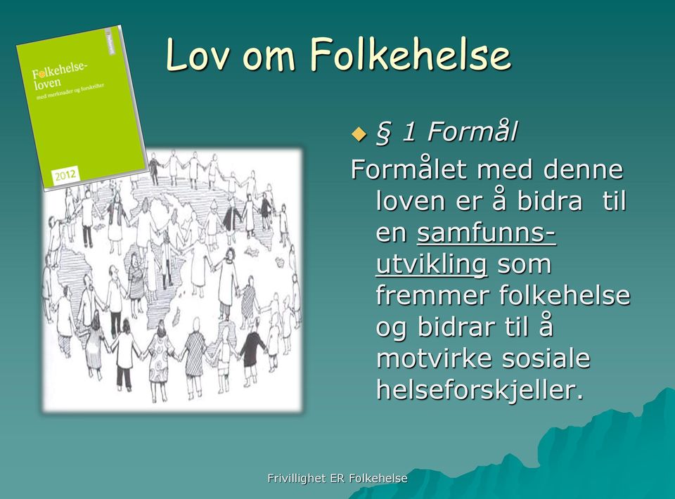 samfunnsutvikling som fremmer folkehelse