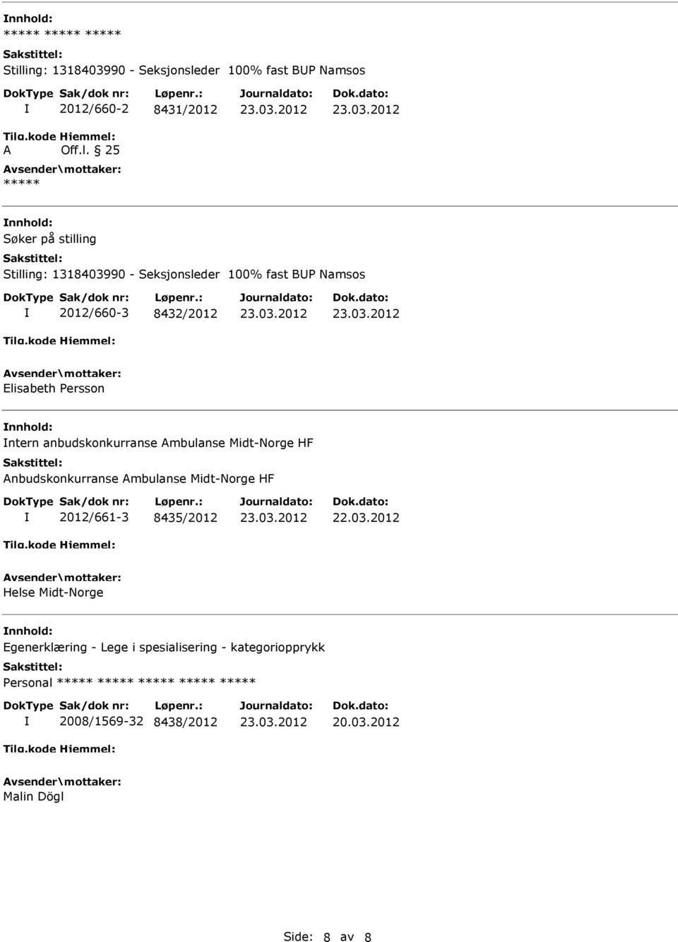 der 100% fast BP Namsos A 2012/660-2 8431/2012 Off.l.