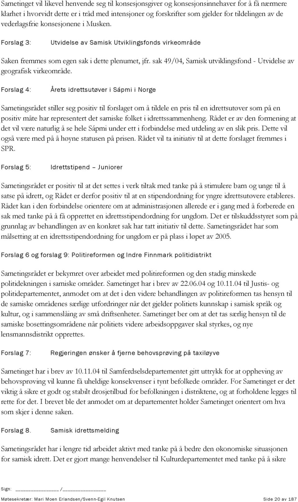 sak 49/04, Samisk utviklingsfond - Utvidelse av geografisk virkeområde.