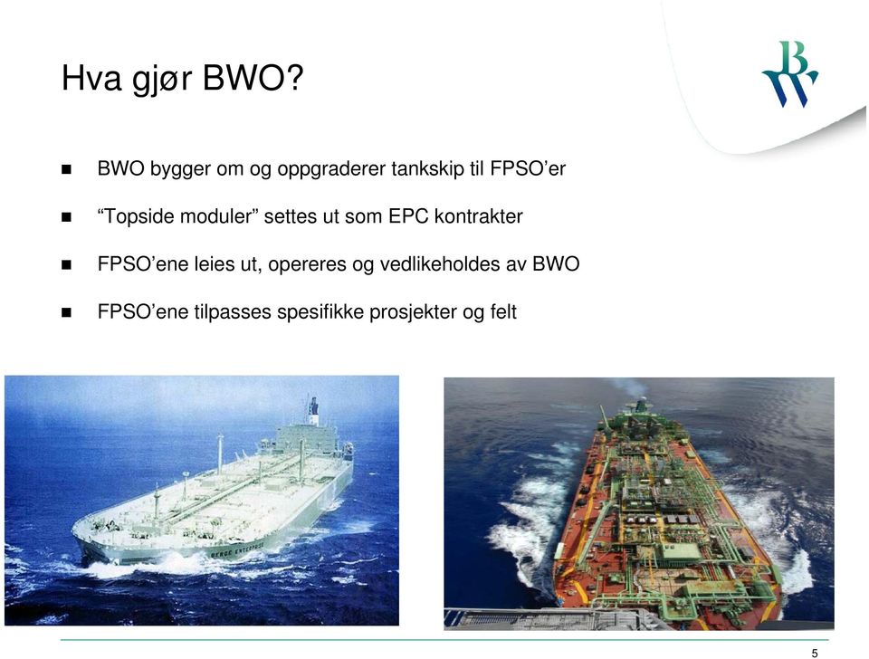 Topside moduler settes ut som EPC kontrakter FPSO