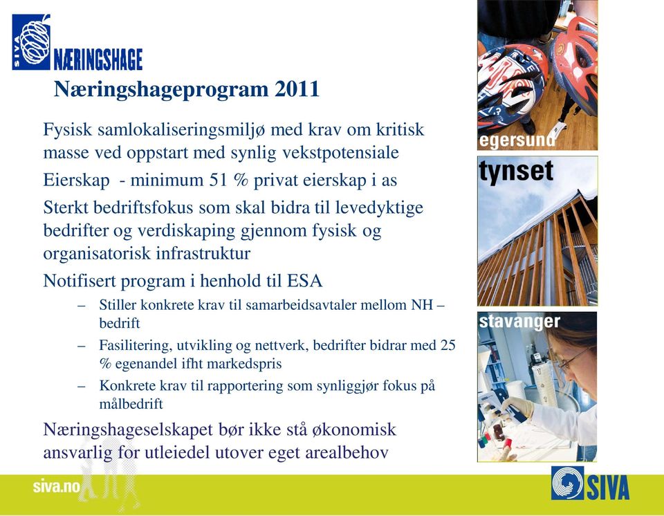 til ESA Stiller konkrete krav til samarbeidsavtaler mellom NH bedrift Fasilitering, utvikling og nettverk, bedrifter bidrar med 25 % egenandel ifht