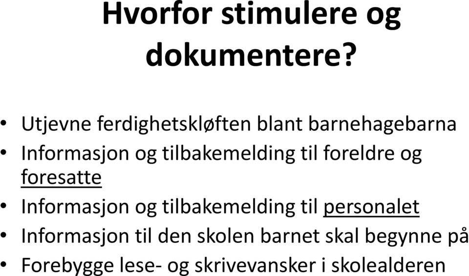 tilbakemelding til foreldre og foresatte Informasjon og