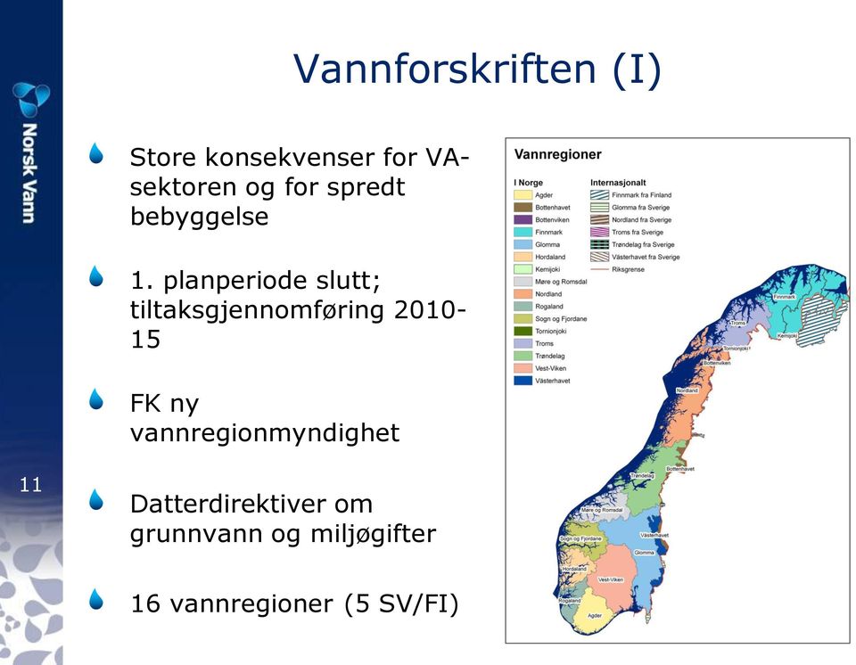 planperiode slutt; tiltaksgjennomføring 2010-15 FK ny