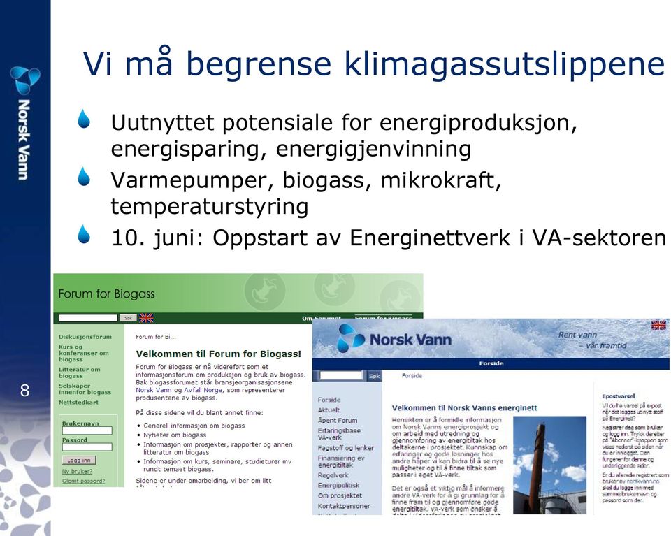 energigjenvinning Varmepumper, biogass, mikrokraft,