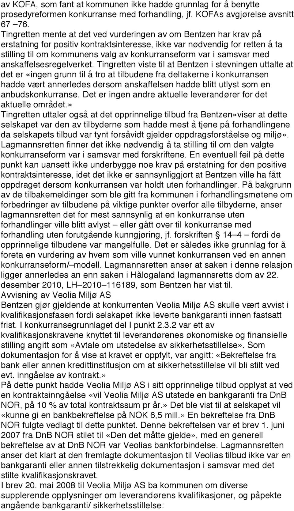 samsvar med anskaffelsesregelverket.