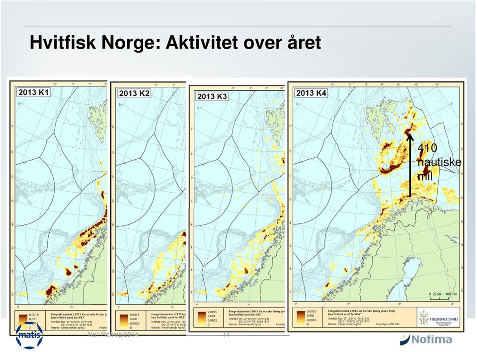 året 410 nautiske