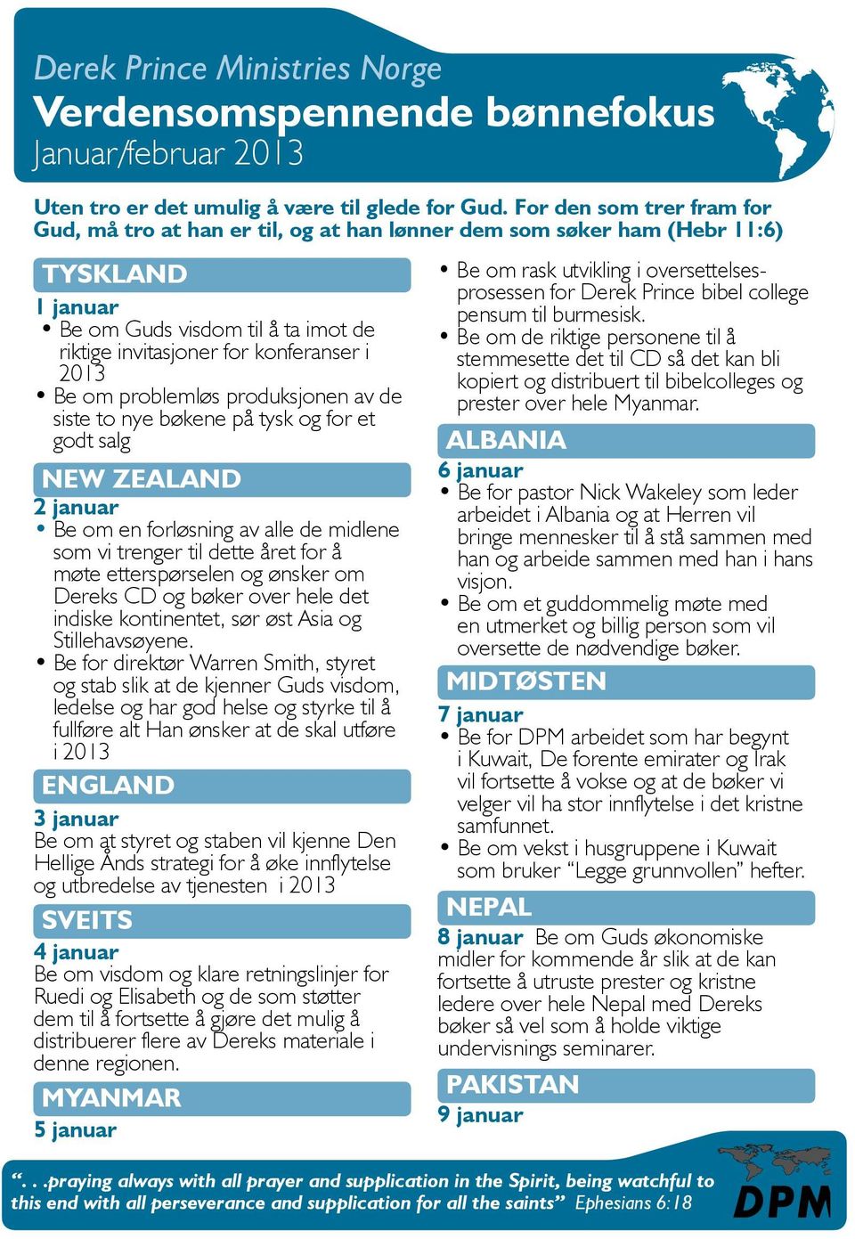 om problemløs produksjonen av de siste to nye bøkene på tysk og for et godt salg NEW ZEALAND 2 januar Be om en forløsning av alle de midlene som vi trenger til dette året for å møte etterspørselen og