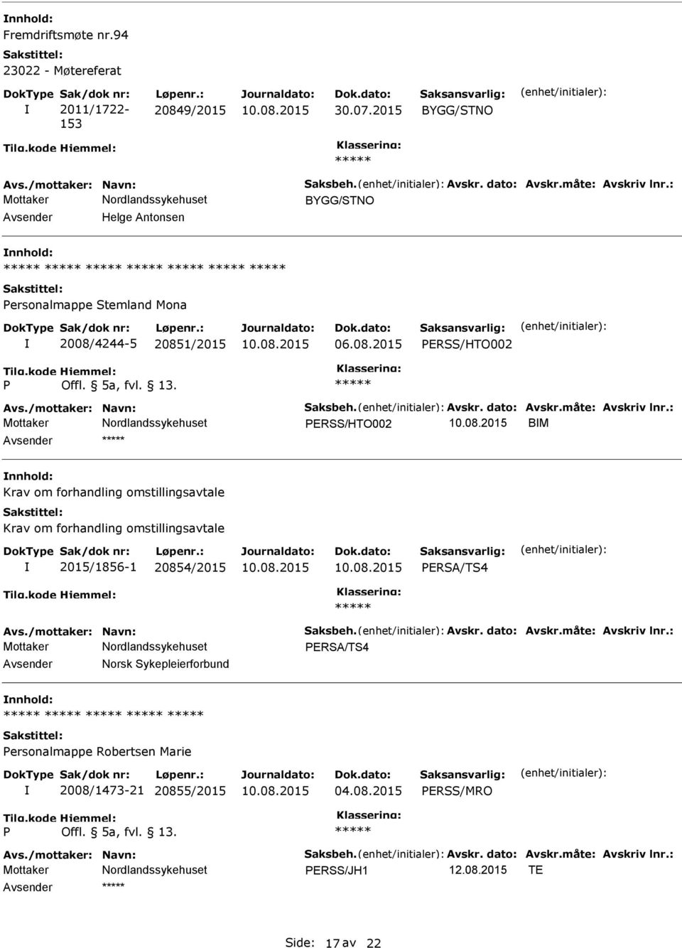 13. ERSS/HTO002 BM Krav om forhandling omstillingsavtale Krav om forhandling omstillingsavtale 2015/1856-1 20854/2015 ERSA/TS4